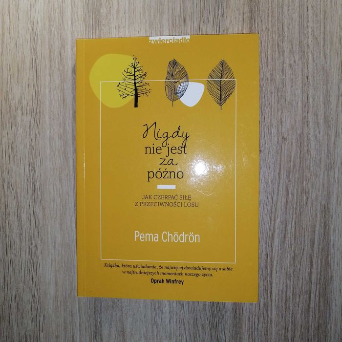 Jak czerpać siłę z przeciwności losu Pema Chodron Opray Winfrey