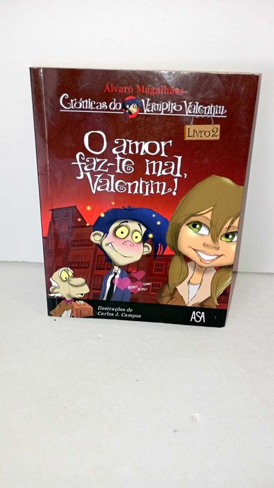O Amor faz-te Mal - Crónicas do Vampiro Valentim (livro 2)
