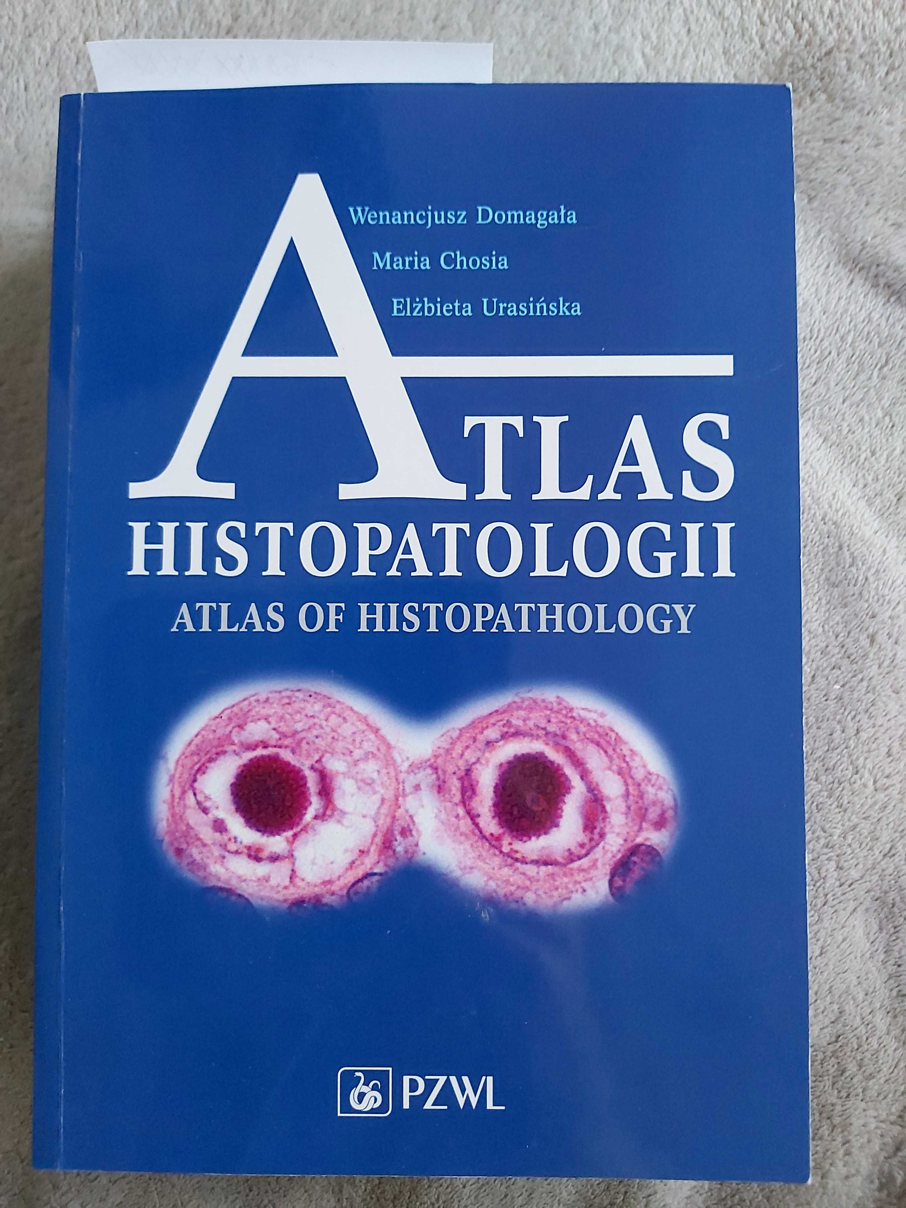 Atlas histopatologii, Chosia M., Domagała W.