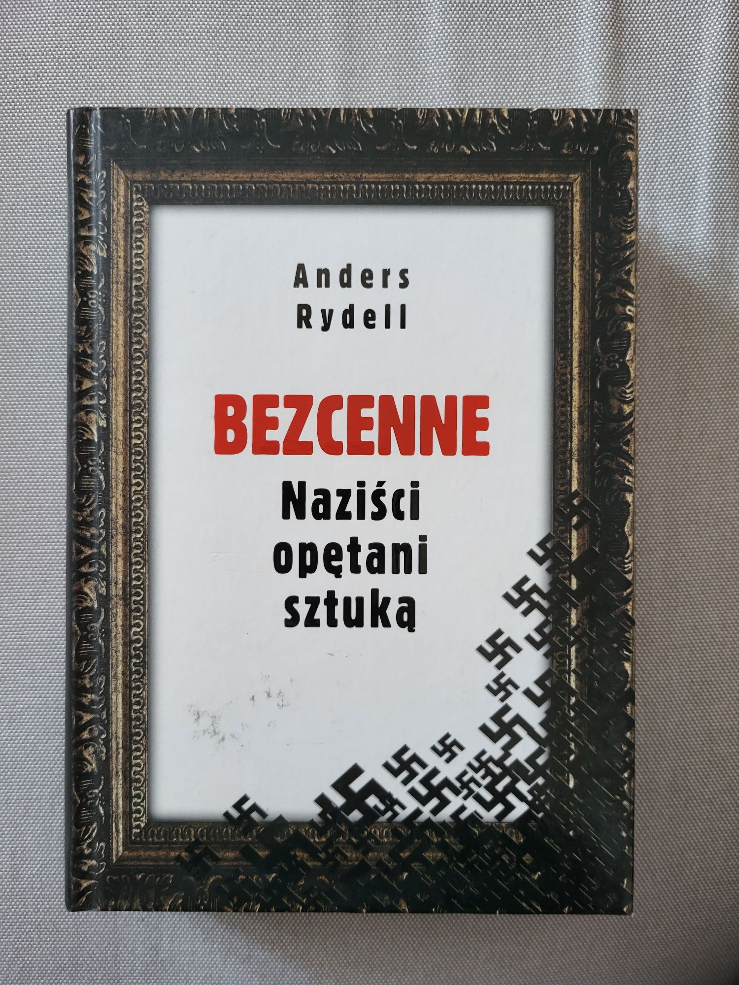 Książka "Bezcenne. Naziści opętani sztuką"