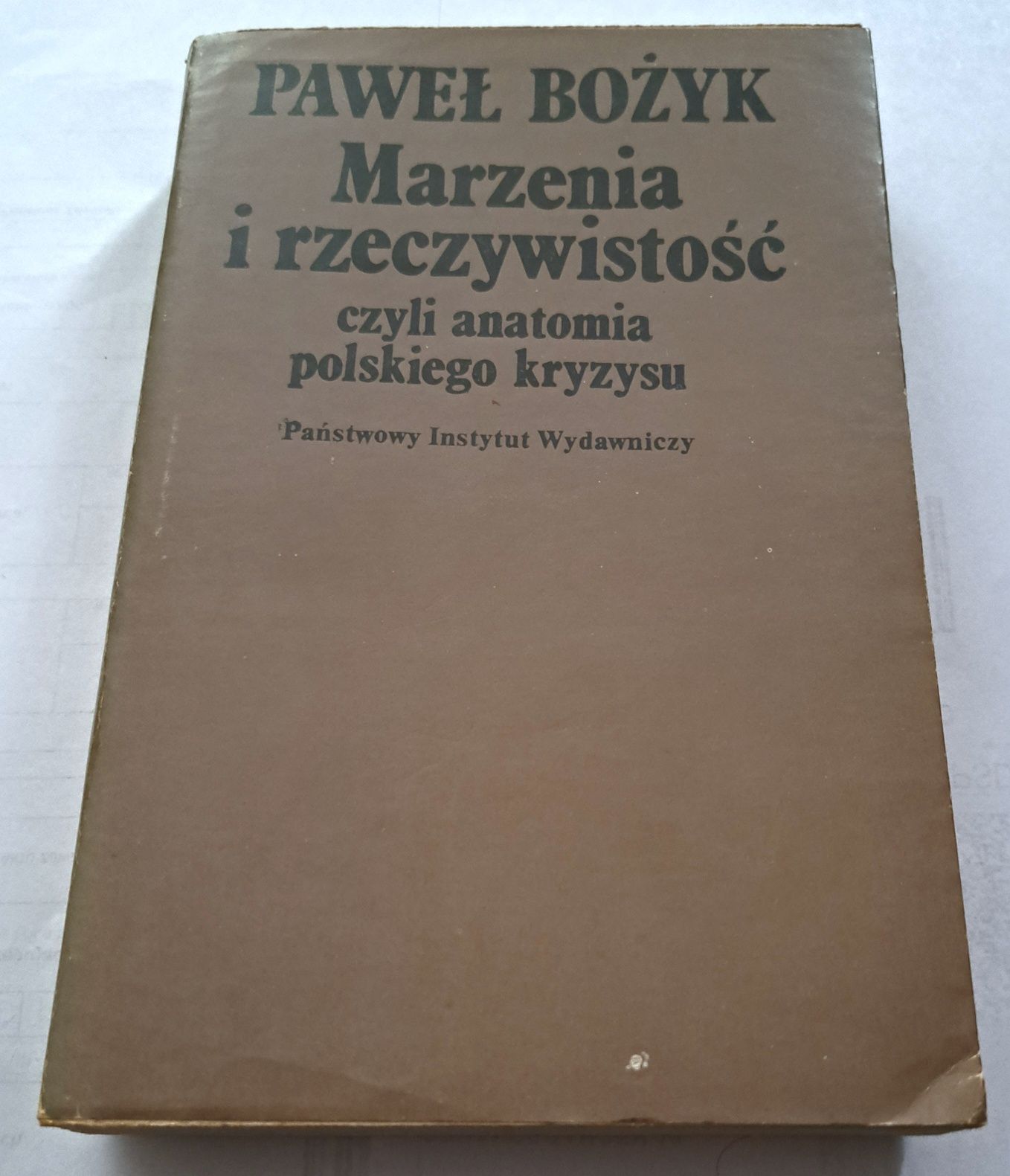 Marzenia i rzeczywistość czyli anatomia Polskiego kryzysu. P. Bożek.