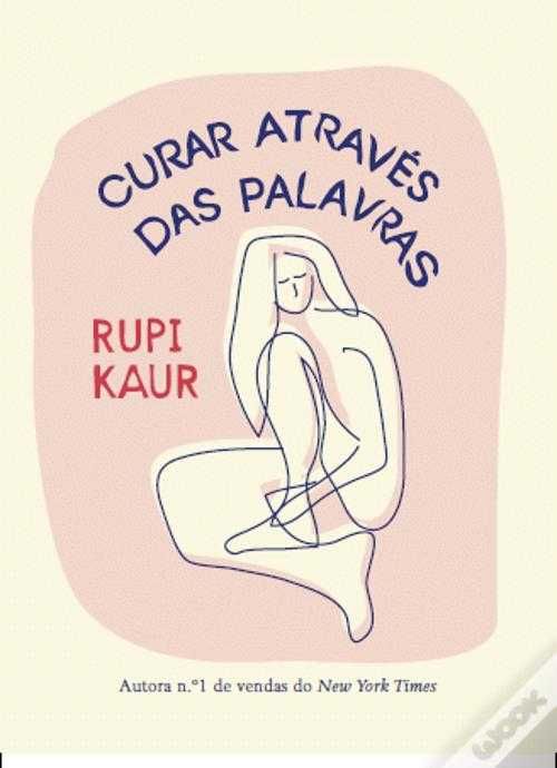 Curar Através das Palavras de Rupi Kaur (Portes grátis)