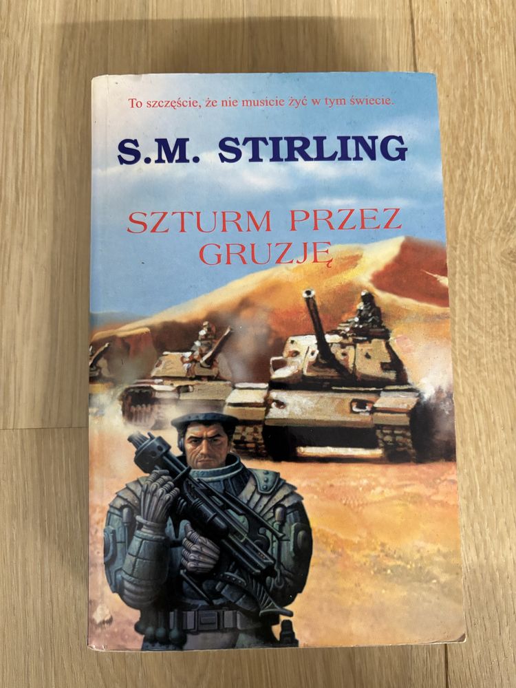 Szturm przez Gruzję - S.M. Stirling, wyd. I