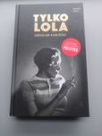 Książka "Tylko Lola"