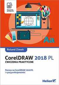 CorelDRAW 2018 PL. Ćwiczenia praktyczne - Roland Zimek