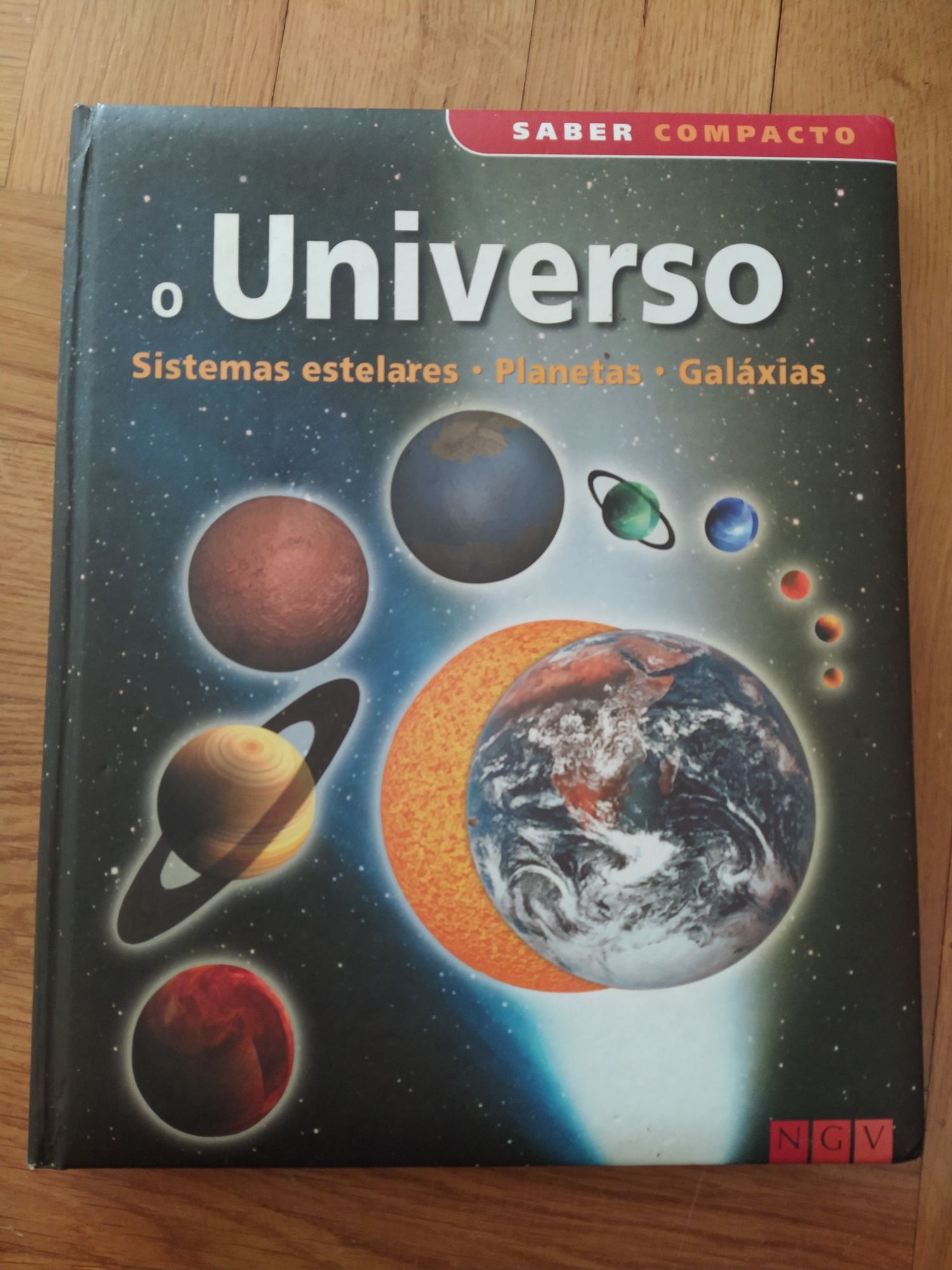 O Universo - Sistemas Estelares, Planetas e Galáxias