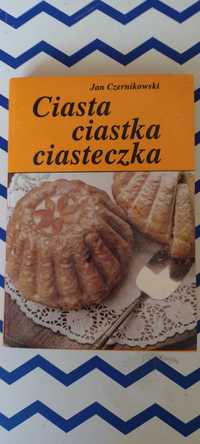 Ciasta ,ciastka, ciasteczka.