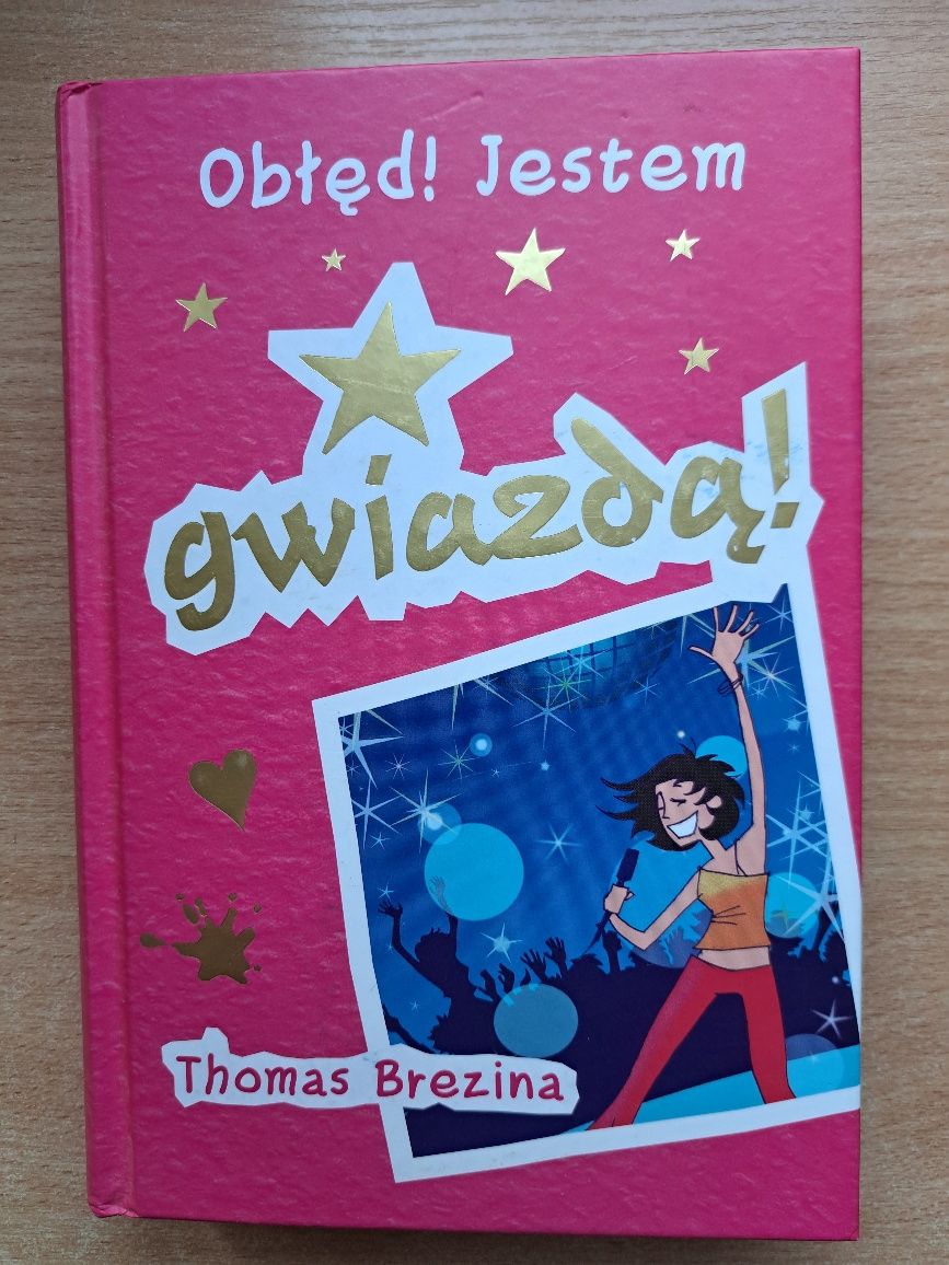 Książka Obłęd! Jestem gwiazdą. Thomas Brezina.