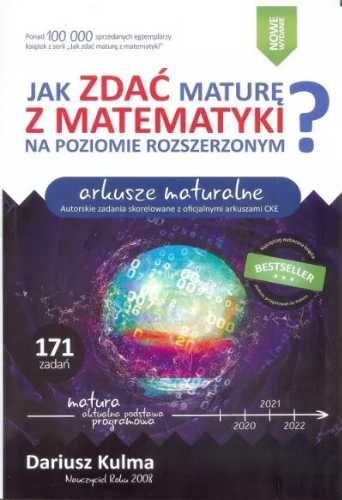 Jak zdać maturę z matematyki? ZR Arkusze maturalne - Dariusz Kulma