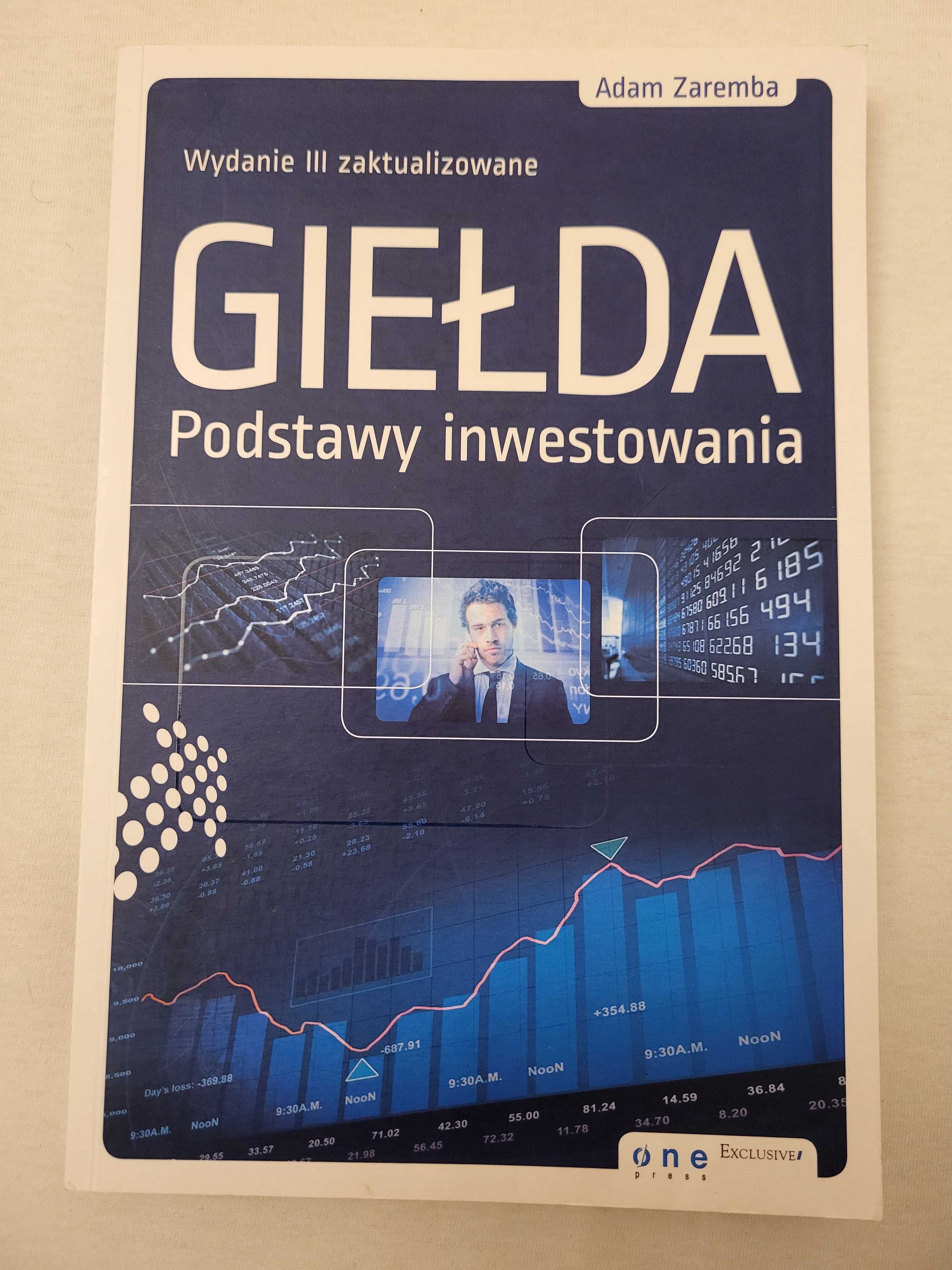 Giełda: Podstawy inwestowania Adam Zaremba