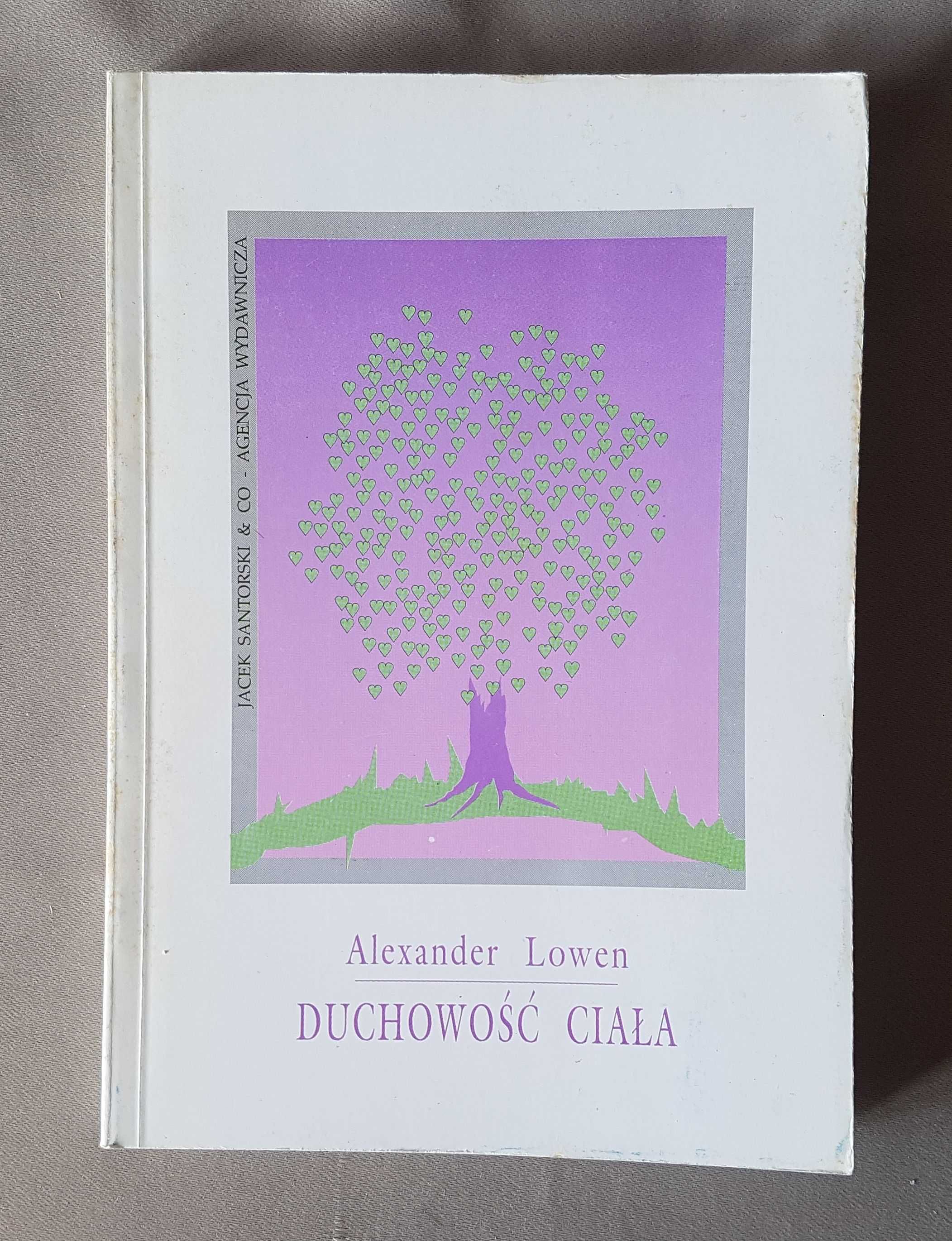 Duchowość ciała Alexander Lowen 190str Nie czytana bdb