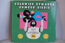 Człowiek stwarza samego siebie. Historia świata... Eryk Lipiński