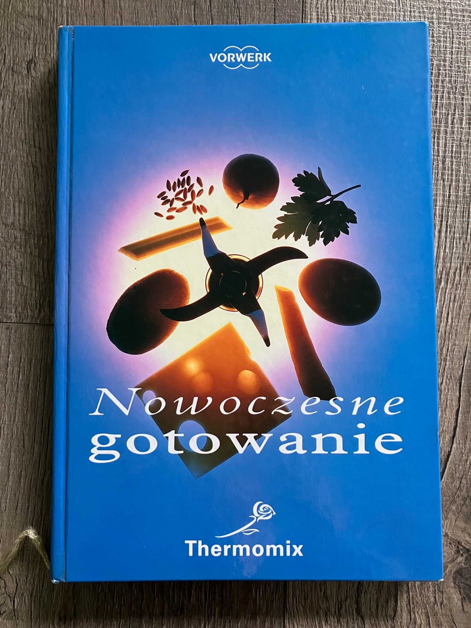 Książka Thermomix Nowoczesne gotowanie przepisy stan bardzo dobry