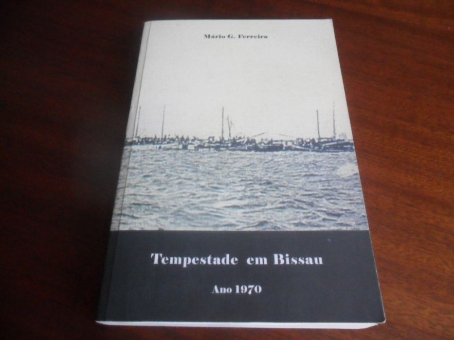 "Tempestade em Bissau" de Mário G. Ferreira - 1ª Edição de 2007