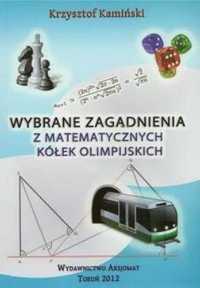 Wybrane zagadnienia z matematycznych kółek olimp. - Kamiński Krzyszto