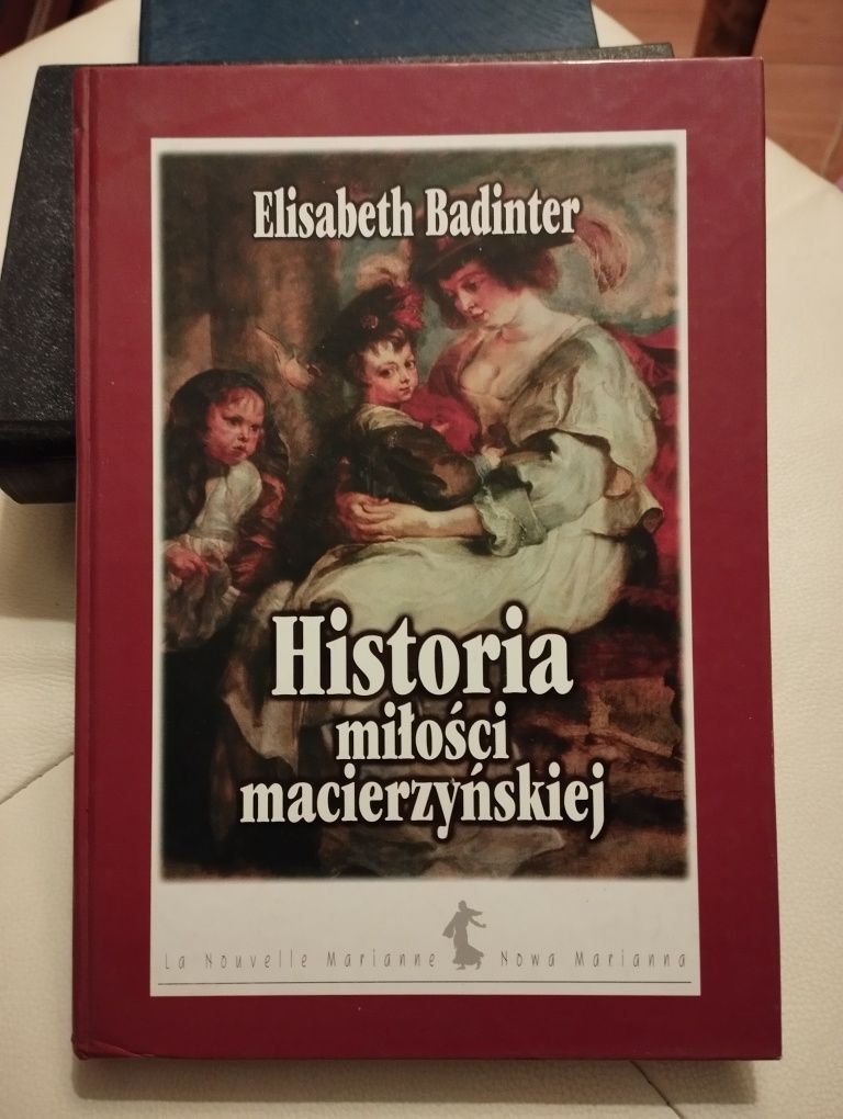 Badinter historia miłości macierzyńskiej