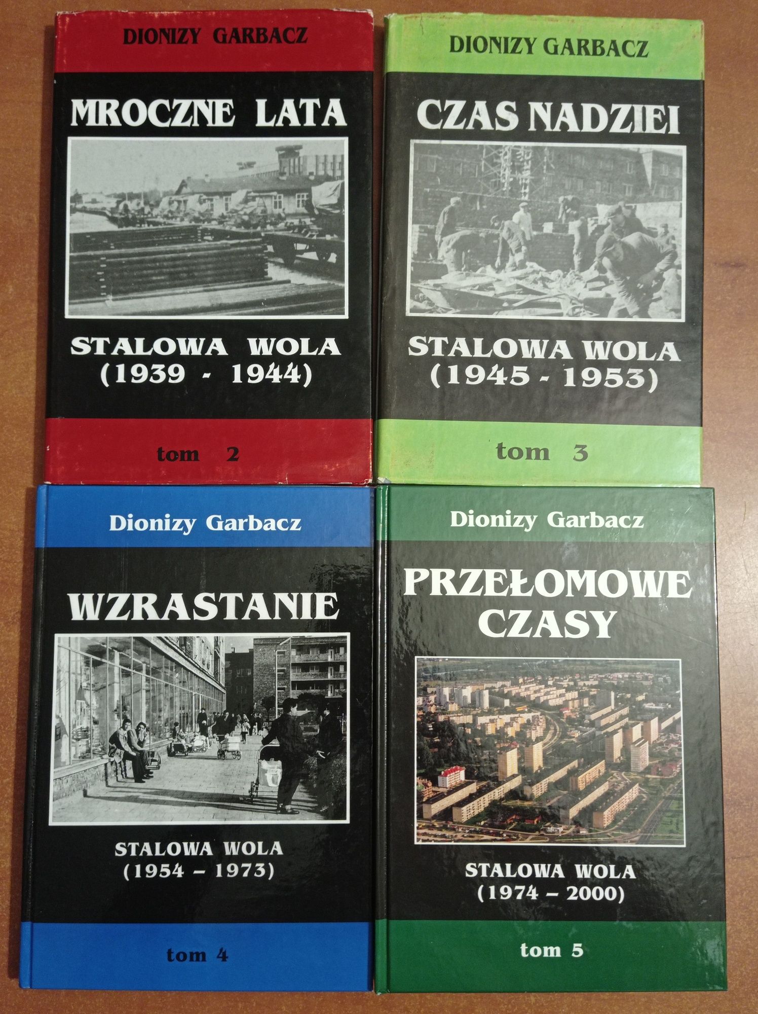 Stalowa Wola Dionizy Garbacz 5 tomów komplet