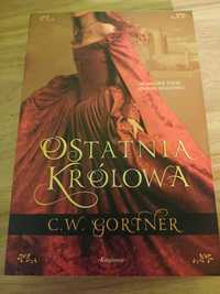 Ostatnia królowa C.W.Gortner