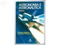 "Astronomia e Astronáutica" de Ronaldo Rogério de Feitas Mourão