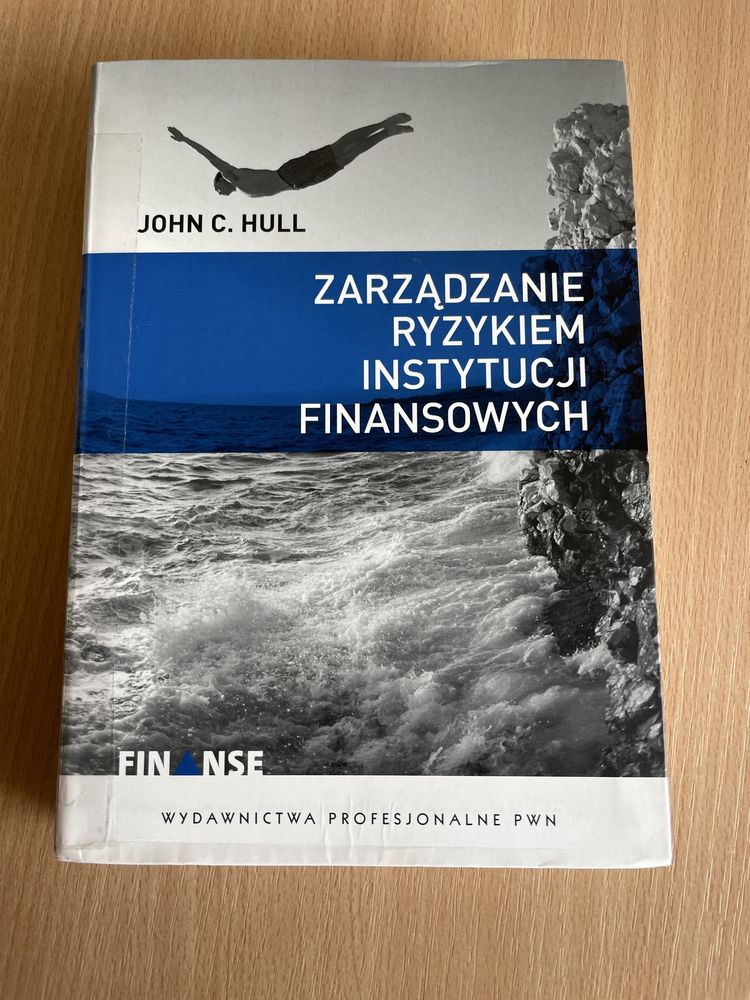 John C. Hull - Zarzadzanie ryzykiem instytucji finansowych - PWN