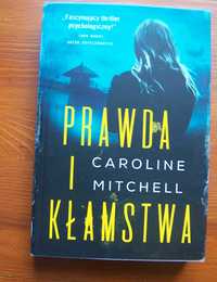 "Prawda i kłamstwa" - Caroline Mitchell.