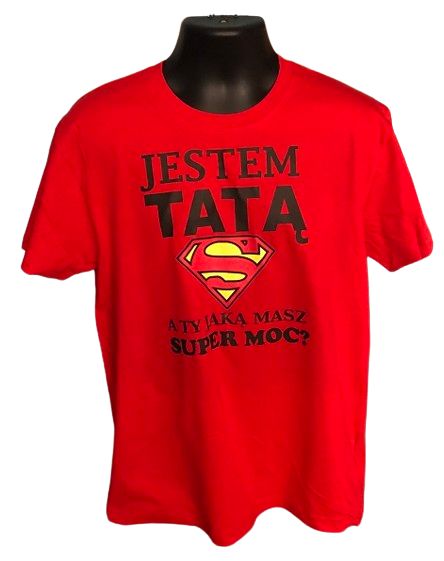 Koszulka Męska Z Nadrukiem Jestem Tatą A Jaką Ty Masz Super Moc Roz. L