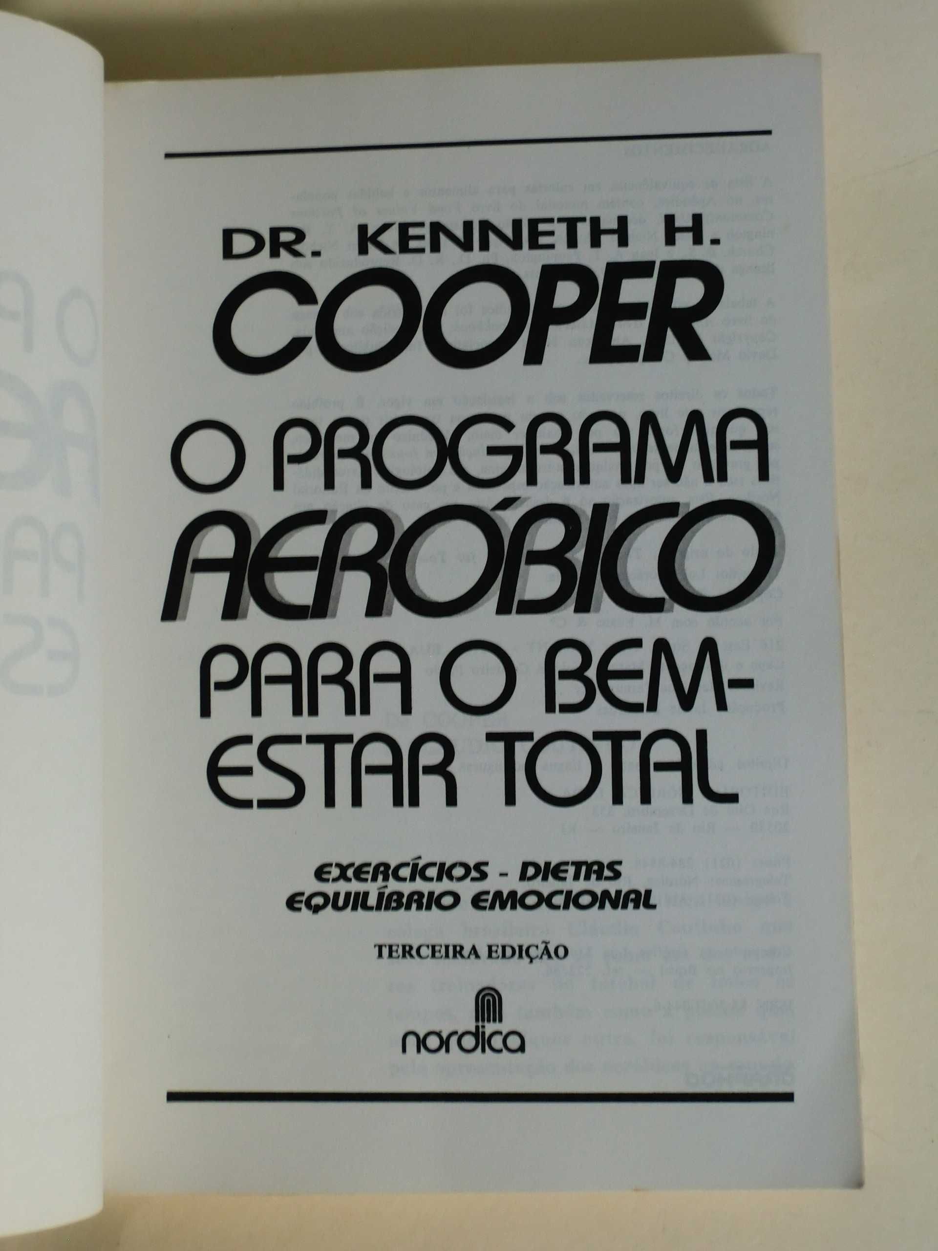O Programa Aeróbico para o bem-estar geral
do Dr. Kenneth H. Cooper