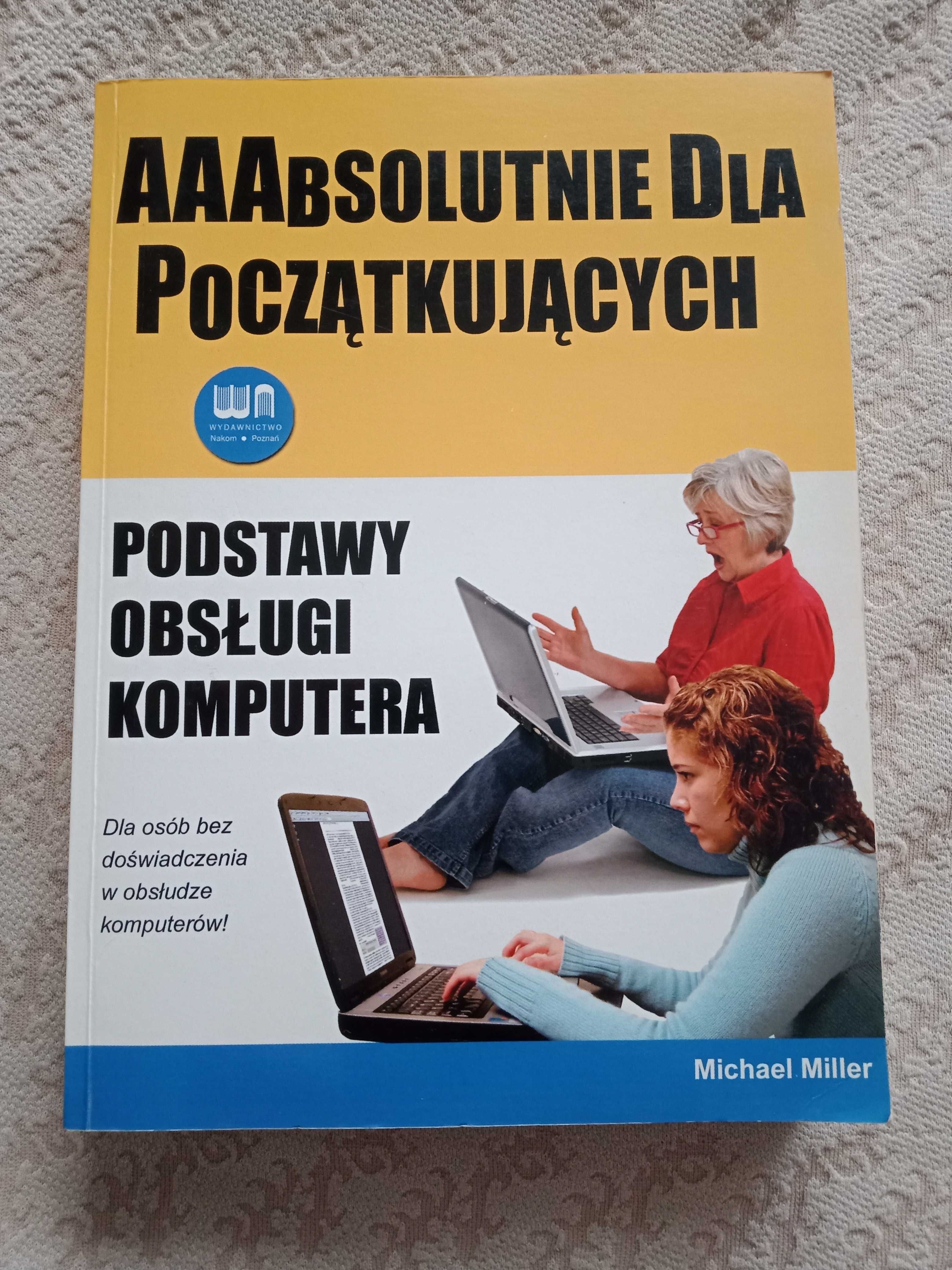 Michael Miller podstawy obsługi komputera