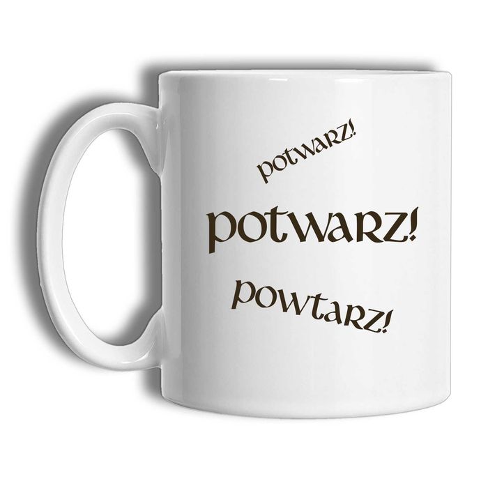 Kubek 330ml / POTWARZ ! zabawny prezent / 1670