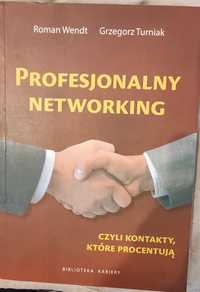 Profesjonalny networking Roman Wendt Grzegorz Turniak