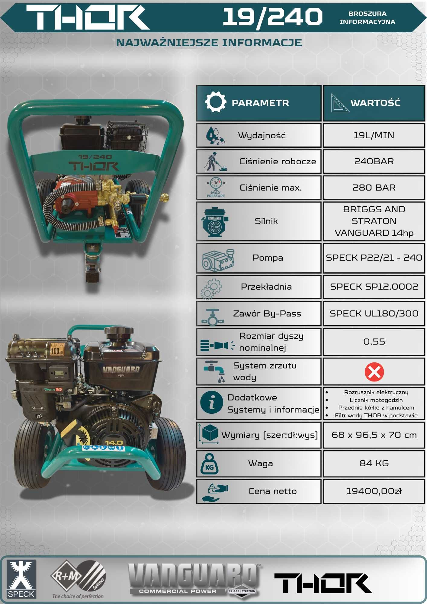 Myjka ciśnieniowa THOR 19/240 – 19L/min 240 bar *Vanguard 14KM*SPECK*