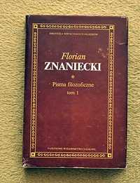 FILOZOFIA Florian Zaniecki Pisma Filozoficzne T 1