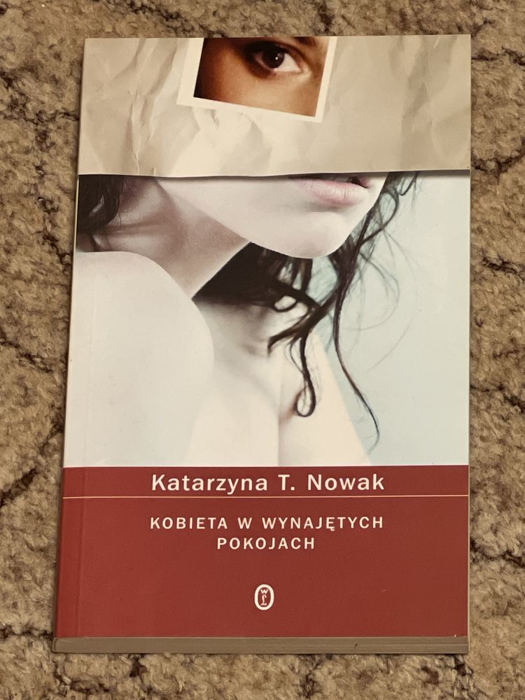 Katarzyna T. Nowak Kobieta w wynajętych pokojach
