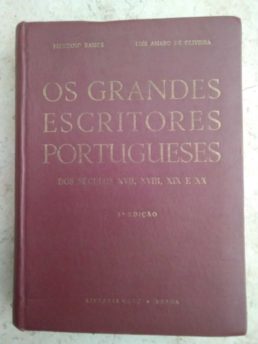 Os Grandes Escritores Portugueses Dos Séculos XVII,XVIII, XIX e XX