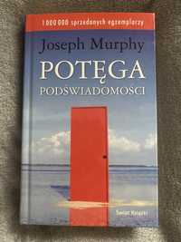 Potęga podświadomości Joseph Murphy