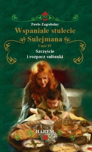 Szczęście I Rozpacz Sułtanki Pawło Zagrebelny