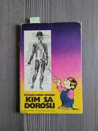 5251. "Kim są dorośli" Ryszard Marek Groński