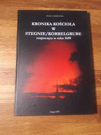 Heinz Albert Pohl - Kronika kościoła w Stegnie/Kobbelgrube