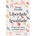 Liberdade e Igualdade, Daniel Chandler