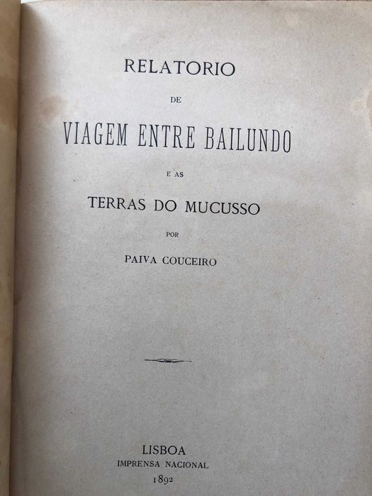 Relatório Viagem entre Bailundo e Terras de Mucusso - Paiva Couceiro