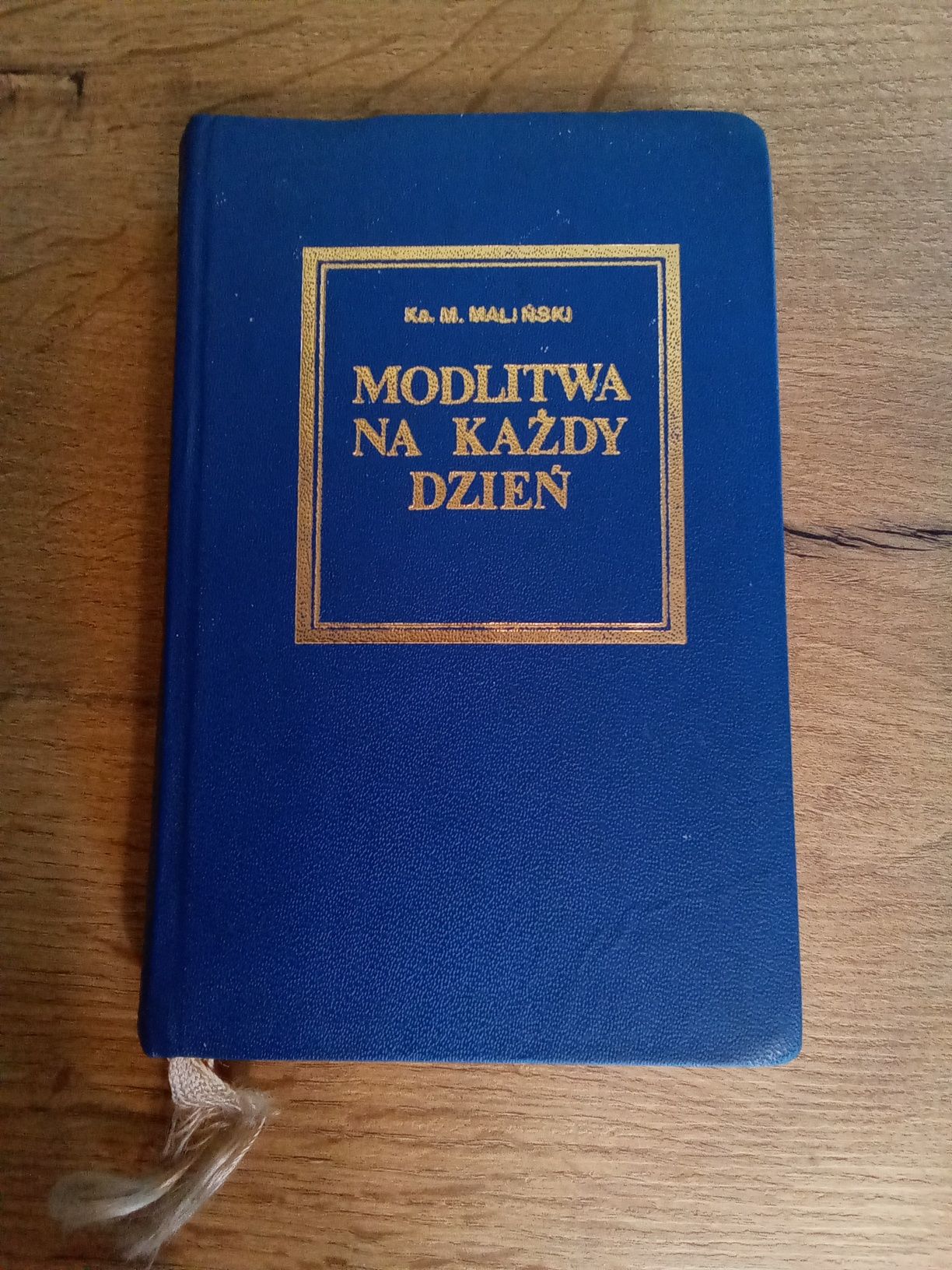 Modlitwa na każdy dzień Ks. M. Maliński