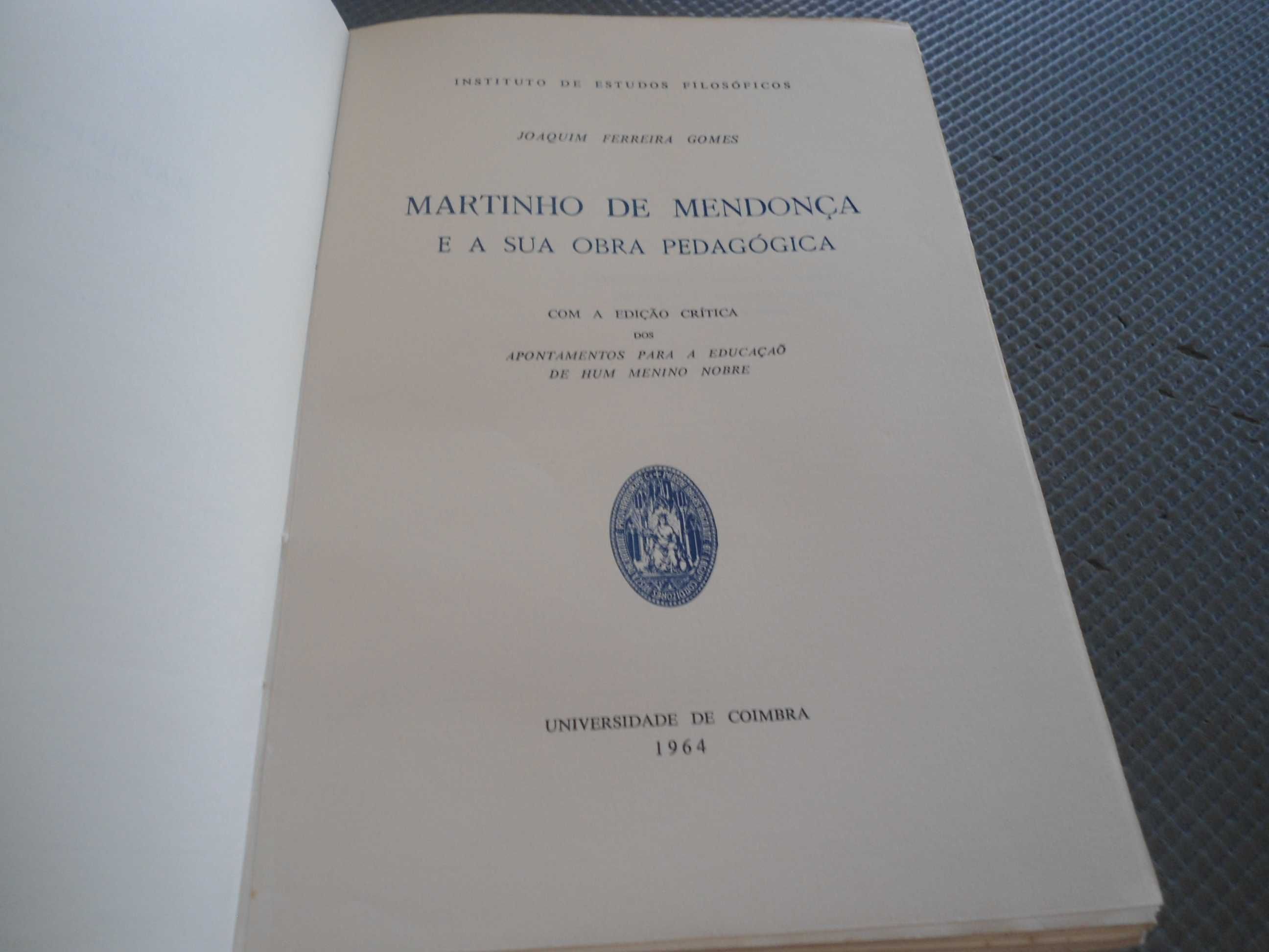 Martinho de Mendonça e sua obra pedagógica-Joaquim Ferreira Gomes-1964