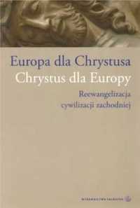 Europa dla Chrystusa. Chrystus dla Europy - Bogdan Giemza