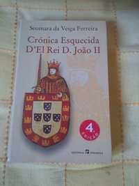 Seomara da Veiga Ferreira - Crónica Esquecida D' El Rei D. João II