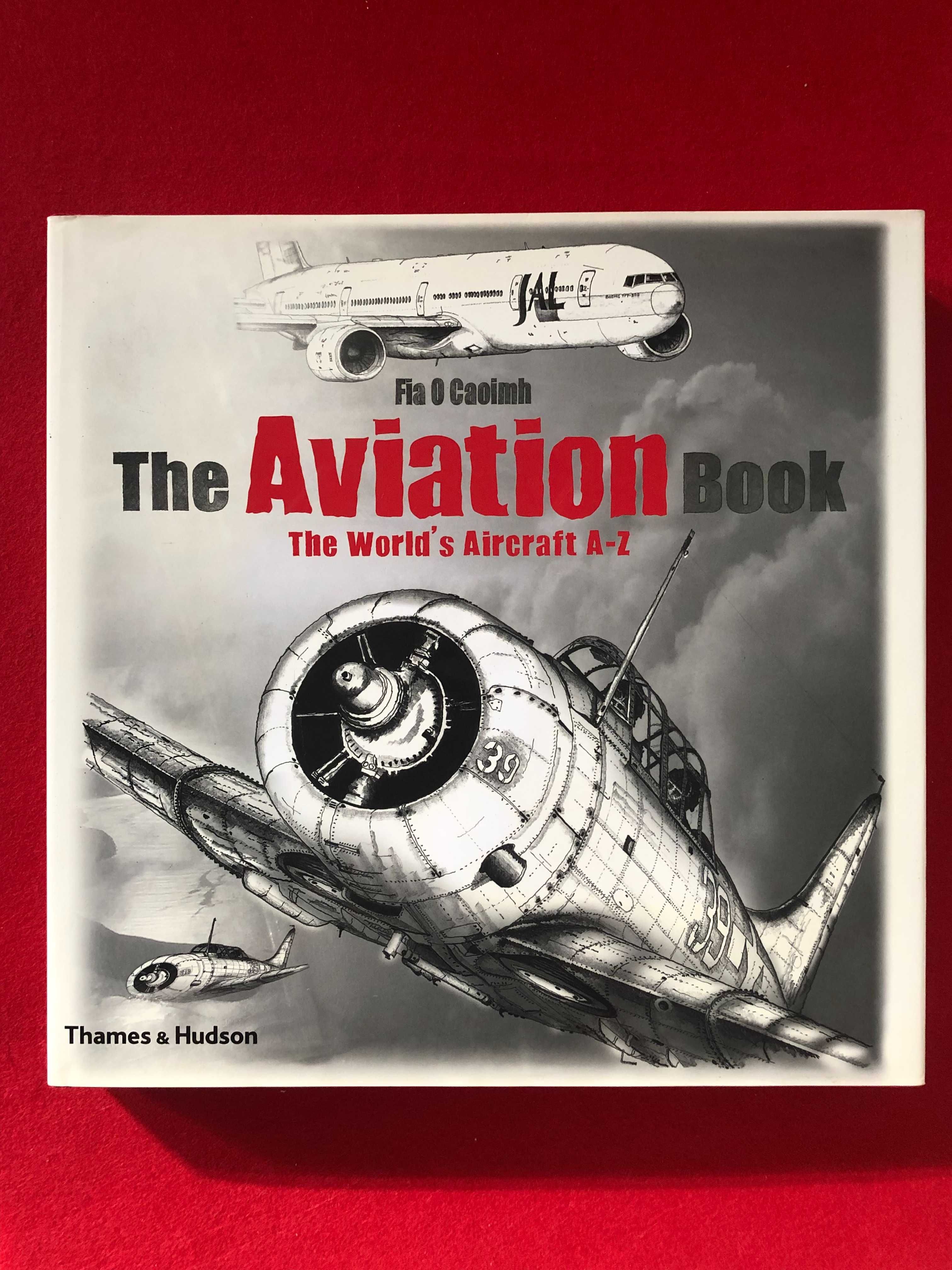 The aviation book The world’s aircraft A-Z  - Fia O Caoimh