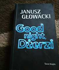 "Goodnight Dżerzi" Janusz Głowacki