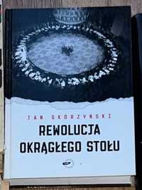 Rewolucja okrągłego stołu Jan Skórzyński