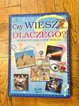 Książka o wszystkich. Czy Wiesz Dlaczego ?? Dowiedz się więcej