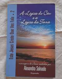 "A Lógica do Céu e a Lógica da Terra" de Alexandra Solnado