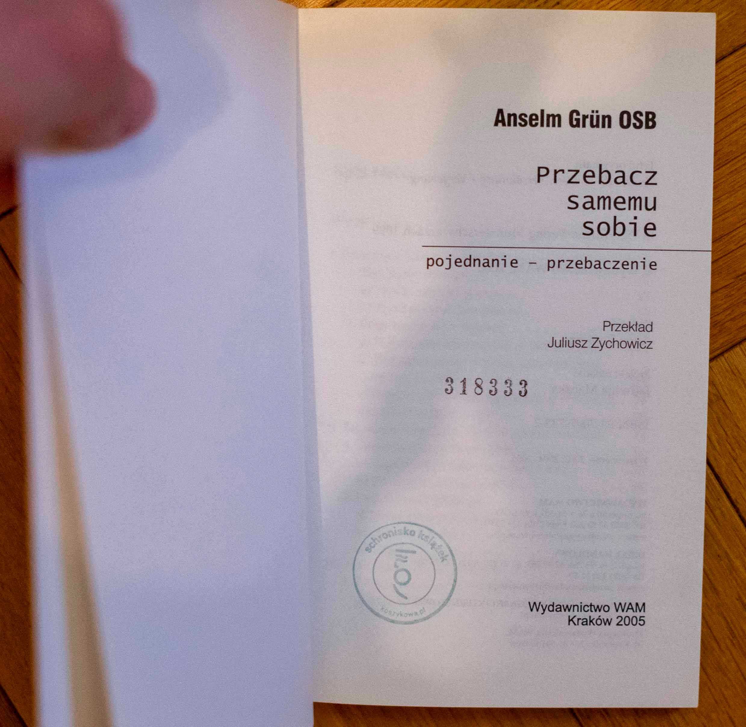 Przebacz samemu sobie Anselm Grün OSB pojednanie przebaczenie WAM 2005